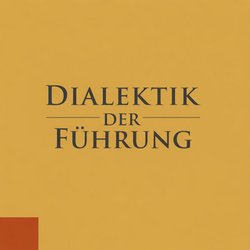 Dialektik der Führung